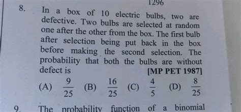 in a box of 10 electric bulbs 2 are defective|box 1 light bulb probability.